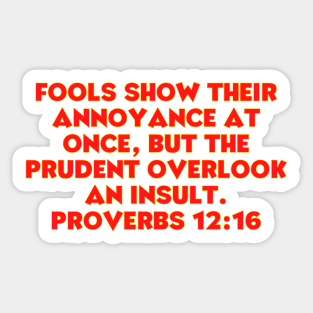 Bible Verse Proverbs 12:16 Sticker
